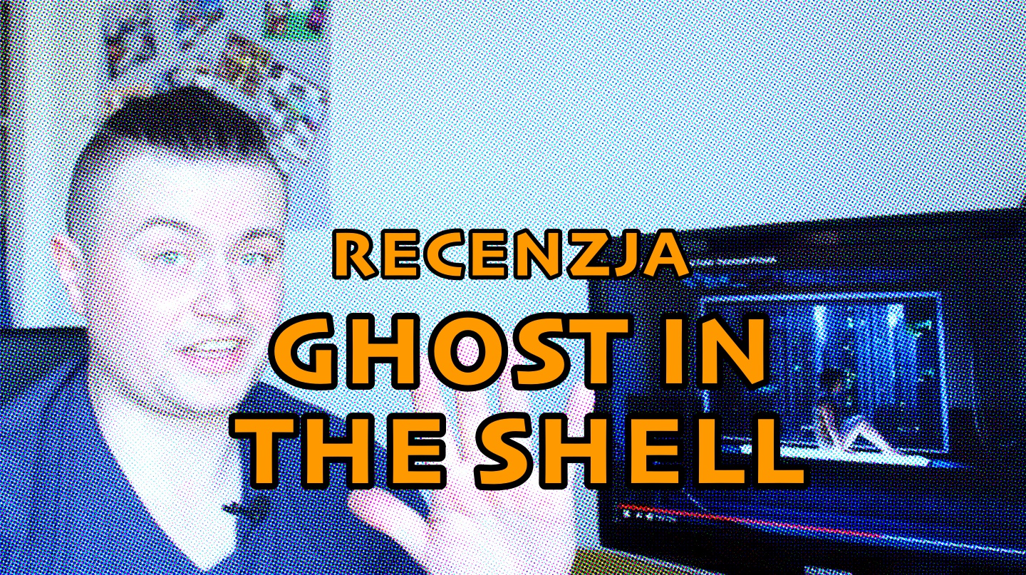 Recenzja: „Ghost In The Shell”