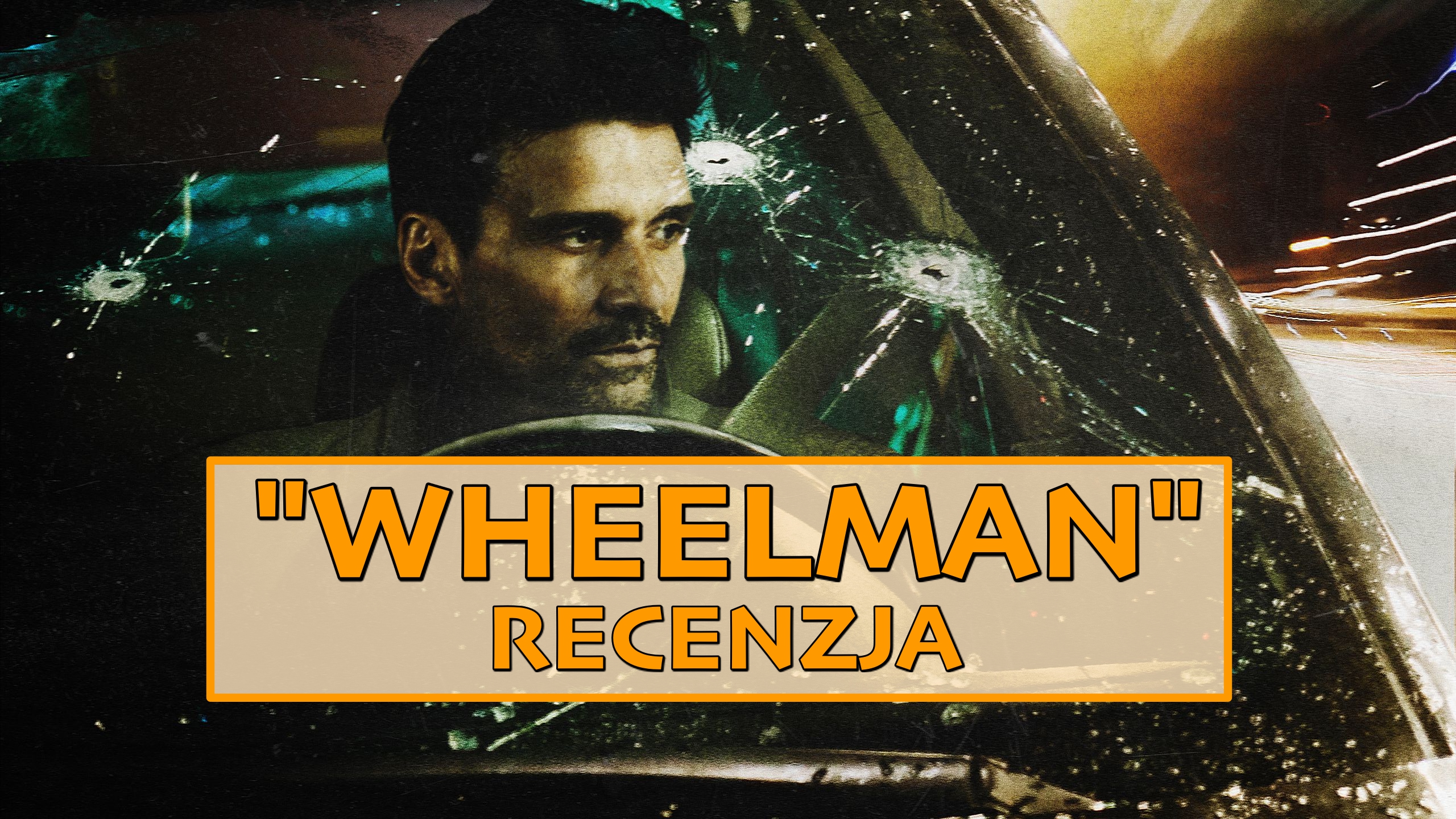Szybka jazda, szybki film – recenzja „Wheelman”