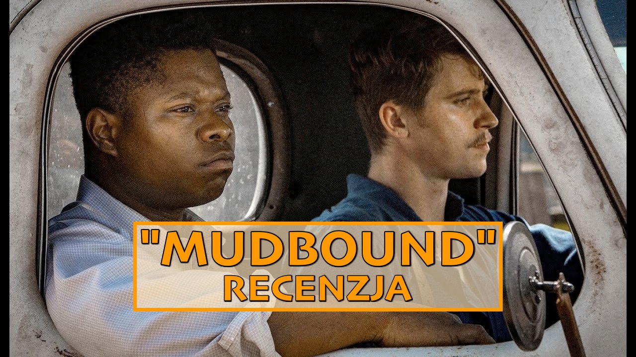 Oscarowe aspiracje Netflixa – recenzja filmu „Mudbound”